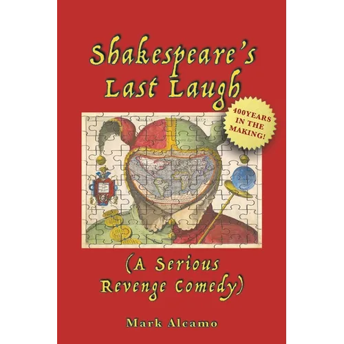 Shakespeare's Last Laugh: (A Serious Revenge Comedy) - Paperback
