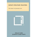 Japan's Military Masters: The Army In Japanese Life