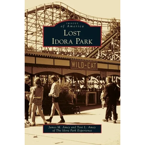 Lost Idora Park - Hardcover