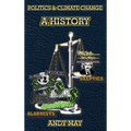 Politics and Climate Change: A History - Hardcover