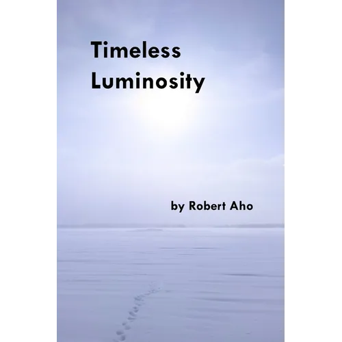 Timeless Luminosity - Paperback