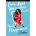 Ladies Love Yourselves First, That's Happiness - Paperback