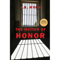 The Matter of Honor - Paperback