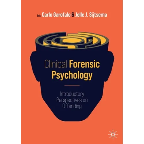 Clinical Forensic Psychology: Introductory Perspectives on Offending - Paperback