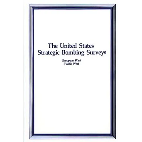 The United States Strategic Bombing Surveys