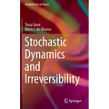 Stochastic Dynamics and Irreversibility - Hardcover