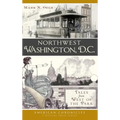 Northwest Washington, D.C.: Tales from West of the Park