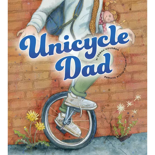 Unicycle Dad - Hardcover
