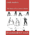 Emile André's: The Basics of La Canne & Batôn - Paperback