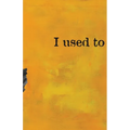 I Used to Carry It All - Paperback