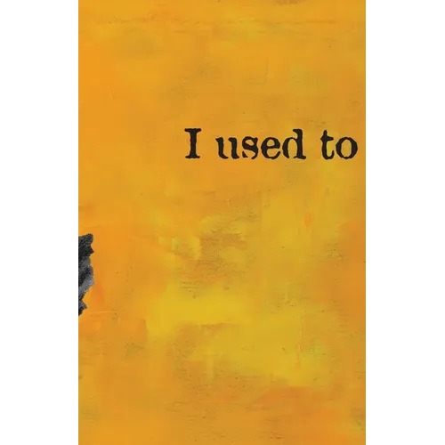 I Used to Carry It All - Paperback