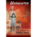 Undaunted A Memoir - Paperback