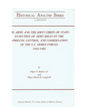 The Army and the Joint Chiefs of Staff: Evolution of Army Ideas on the Command, Control, and Coordination of the U.S. Armed Forces, 1942-1985