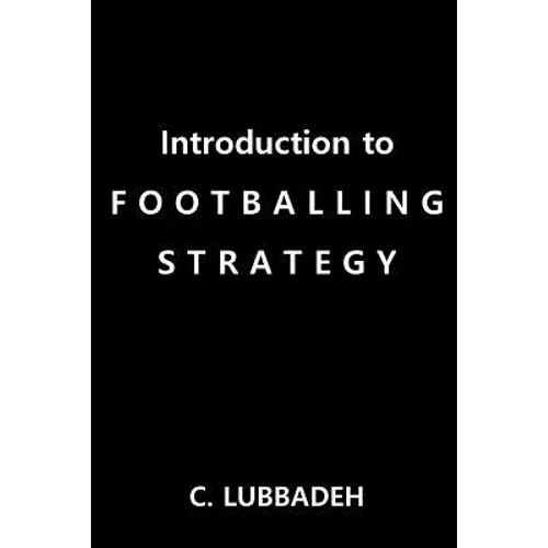 Introduction to Footballing Strategy - Paperback