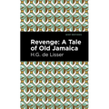Revenge: A Tale of Old Jamaica - Paperback