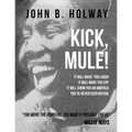 Kick Mule: Revised Edition - Paperback