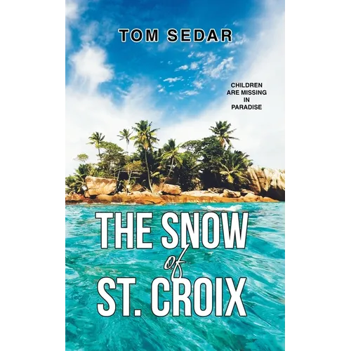 The Snow of St. Croix - Paperback