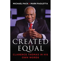 Created Equal: Clarence Thomas in His Own Words - Paperback