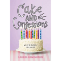 Cake and Confessions - Paperback