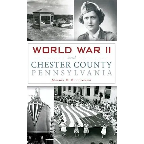 World War II and Chester County, Pennsylvania