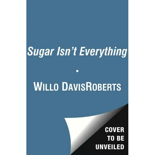 Sugar Isn't Everything - Paperback