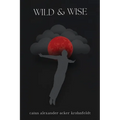 Wild & Wise - Paperback