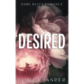 Desired: Dark BWWM Bully Romance - Hardcover