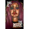 This is the Descent - Paperback
