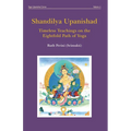 Shandilya Upanishad: Timeless Teachings on the Eightfold Path of Yoga - Paperback