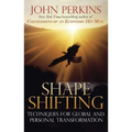 Shapeshifting: Techniques for Global and Personal Transformation - Paperback