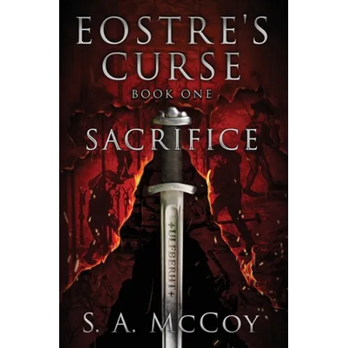 Eostre's Curse: Book One: Sacrifice - Paperback