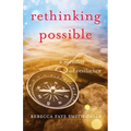 Rethinking Possible: A Memoir of Resilience - Paperback