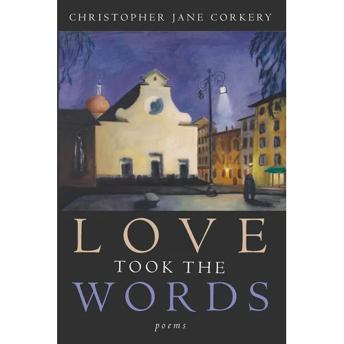 Love Took the Words - Paperback