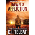 DAWN of AFFLICTION: America's Last Days - Paperback