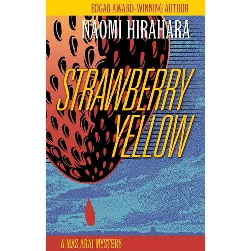 Strawberry Yellow: A Mas Arai Mystery - Paperback