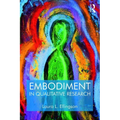 Embodiment in Qualitative Research - Paperback