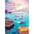 The Most Beautiful Blank Notebook and Journal, Keep Track of Everything - Paperback