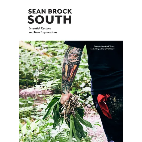 South: Essential Recipes and New Explorations - Hardcover