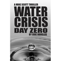 Water Crisis: Day Zero - Paperback