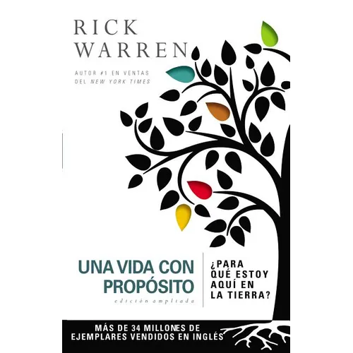 Una Vida Con Propósito: ¿Para Qué Estoy Aquí En La Tierra? - Paperback