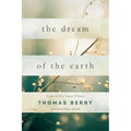 The Dream of the Earth - Paperback