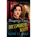 Dangerous Times on Dressmakers' Alley - Hardcover