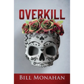Overkill - Paperback