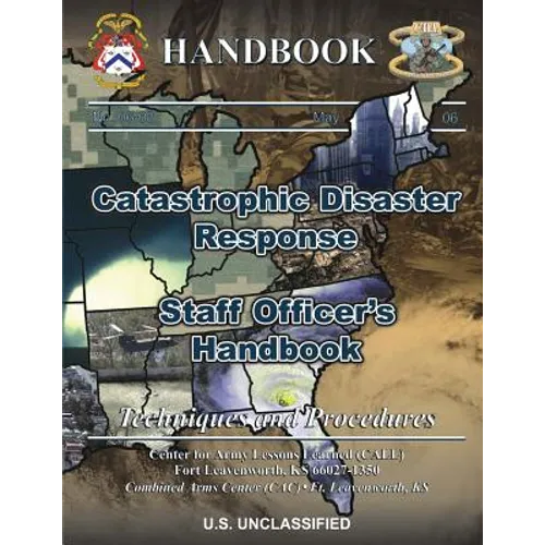 Catastrophic Disaster Response: Staff Officer's Handbook