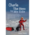 Charlie the Hero by My Side - Paperback