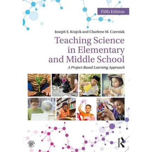 Teaching Science in Elementary and Middle School: A Project-Based Learning Approach - Paperback