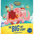 Justin Time: The Big Pet Story - Hardcover