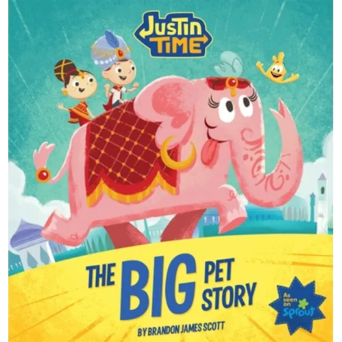 Justin Time: The Big Pet Story - Hardcover