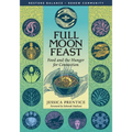 Full Moon Feast: Food and the Hunger for Connection - Paperback