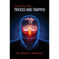 Could You Be... TRICKED AND TRAPPED - Paperback